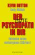 Der Psychopath in dir - Entdecke deine verborgenen Stärken!