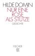 Nur eine Rose als Stütze