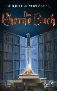 Das eherne Buch - Eine Geschichte vom Ende allen Krieges