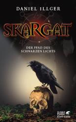 Skargat - Der Pfad des schwarzen Lichts