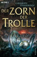Der Zorn der Trolle: Roman