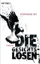 Die Gesichtslosen: Thriller (Die Carina-Kyreleis-Thriller 1)