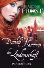 Dunkle Flammen der Leidenschaft: Roman
