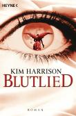 Blutlied: Die Rachel-Morgan-Serie 5 - Roman: Roman / Mit Bonusmaterial: Die Brücken von Eden Park