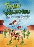 Tohu Wabohu - Nur für echte Cowboys