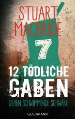 Zwölf tödliche Gaben 7: Sieben schwimmende Schwäne: E-Book Only Weihnachtskurzkrimi