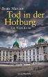 Tod in der Hofburg: Ein Fall für Sarah Pauli 5 - Ein Wien-Krimi
