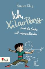 Ich, Xi Lao Peng und die Sache mit meinem Bruder