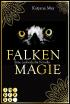 Falkenmagie: Eine zauberhafte Novelle