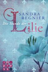 Die Stunde der Lilie