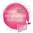 Feinde mit gewissen Vorzügen