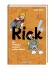 Rick - Ein Vollidiot kommt selten allein!