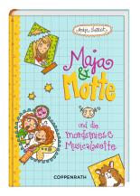 Maja & Motte und die mordsmiese Musicalwette