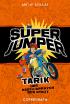 Die Super Jumper: Tarik, der beste Sprayer der Stadt
