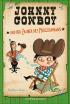 Johnny Cowboy und der Zauber des Medizinmanns