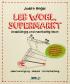 Lebwohl, Supermarkt - Unabhängig und nachhaltig leben