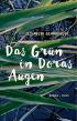 Das Grün in Doras Augen
