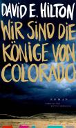 Wir sind die Könige von Colorado