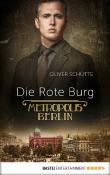 Die Rote Burg: Metropolis Berlin