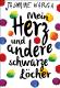Mein Herz und andere schwarze Löcher