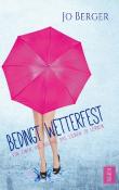 Bedingt Wetterfest