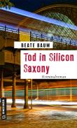 Tod in Silicon Saxony: Kriminalroman (Kriminalromane im GMEINER-Verlag)
