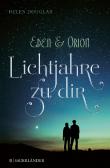Eden und Orion: Lichtjahre zu dir