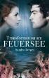 Transformation am Feuersee