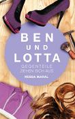Ben und Lotta: Gegenteile ziehen sich aus