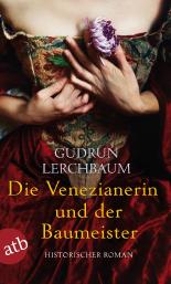 Die Venezianerin und der Baumeister