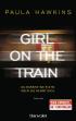 Girl on the Train. Du kennst sie nicht, aber sie kennt dich.