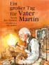 Ein grosser Tag für Vater Martin