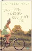 Das Leben kann so glücklich sein