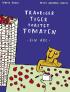 Trauriger Tiger toastet Tomaten
