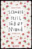 Schweig still, süßer Mund