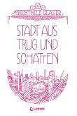 Stadt aus Trug und Schatten