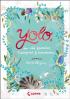 Yolo, der wild gewordene Pudding und Jo Zwometerzwo