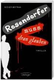 Rosendorfer muss dran glauben