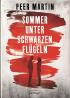 Sommer unter schwarzen Flügeln