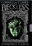 Reckless - Steinernes Fleisch
