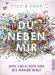 Du neben mir und zwischen uns die ganze Welt