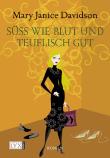 Süss wie Blut und teuflisch gut