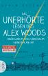 Das unerhörte Leben des Alex Woods oder warum das Universum keinen Plan hat