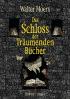 Das Schloss der Träumenden Bücher