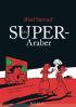 Der Super-Araber
