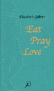 Eat Pray Love