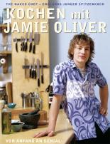 Kochen mit Jamie Oliver – Von Anfang an genial