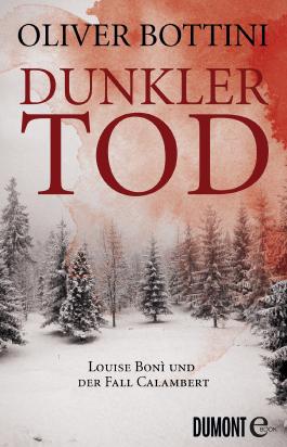 Dunkler Tod: Louise Boní und der Fall Calambert
