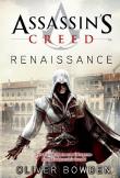 Assassin's Creed: Renaissance - Der offizielle Roman zum Videogamebestseller Assassin's Creed 2: Videogameroman