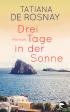 Drei Tage in der Sonne